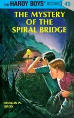 The Mystery of the Spiral Bridge (Hardy Boys, Book 45) – Hardcover – GOOD