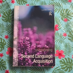 Understanding Second Language Acquisition Lourdes Ortega PB 2009 Routledge
