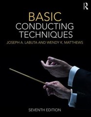 Basic Conducting Techniques by Labuta, Joseph A., Matthews, Wendy K.