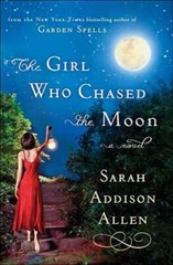 The Girl Who Chased the Moon: A Novel – Hardcover By Allen, Sarah Addison – GOOD