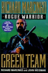 Green Team (Rogue Warrior, Book 3) – Hardcover By Richard Marcinko – GOOD