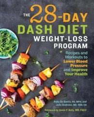 The 28 Day DASH Diet Weight Loss Program: Recipes and Workouts to Lower B – GOOD