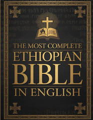 The Most Complete Ethiopian Bible in English: 801-Book Encyclopedia – Canon, Apo