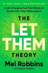 The Let Them Theory A Life-Changing Tool to Stop Wasting Energy – Mel Robbins
