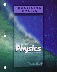 Practicing Physics for Conceptual Physics – Paperback By Hewitt, Paul G. – GOOD