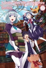 In Another World With My Smartphone: Volume 8 (Light Novel) (Volume 8) (In Anot