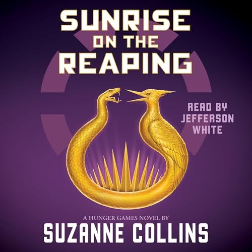 💿︎ AUDIOBOOK 💿 Sunrise on the Reaping by Suzanne Collins