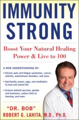 IMMUNITY STRONG: Boost Your Natural Healing Power and Live to 100 – VERY GOOD