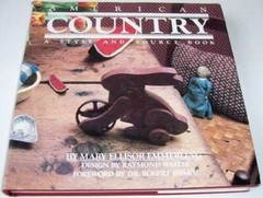 American Country: A Style And Source Book – Hardcover By Mary Emmerling – GOOD