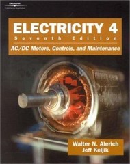 Electricity 4: Ac/Dc Motors, Controls, and Maintenance
