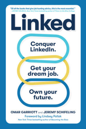 Linked: Conquer LinkedIn Get Your Dream Job Own Your Future – VERY GOOD