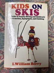 Kids On Skis Book I. William Berry Rare Hand Signed Association Edition HC BBM