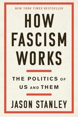 How Fascism Works: The Politics of – Hardcover, by Stanley Jason – Very Good b