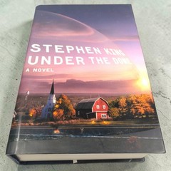 Under the Dome | by Stephen King | 2009 | First Edition, 1st Printing HC/DJ