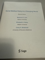 Social Welfare Policy in a Changing World by Corey S. Shdaimah, Sage, Shannon R.