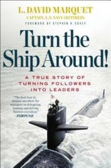 Turn the Ship Around!: A True Story of Turning Followers – VERY GOOD