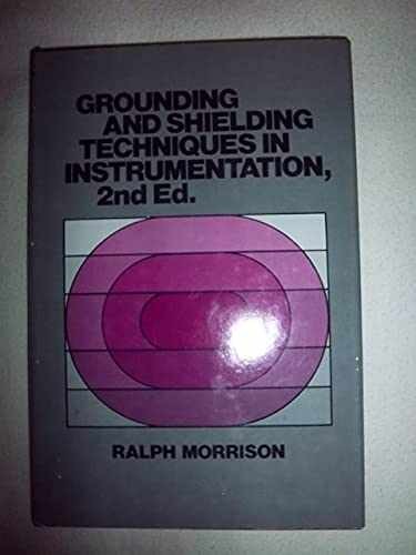 Grounding and Shielding Techniques – Hardcover, by Ralph Morrison – Very Good b