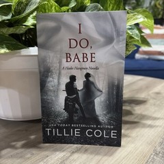 I Do, Babe Tillie Cole Hades Hangmen Series OOP