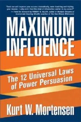 Maximum Influence: The 12 Universal Laws of Power Persuasion – Paperback – GOOD