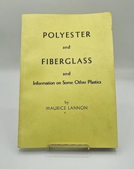 Vintage Handbook Polyester and Fiberglass & Information on Some Other Plastics
