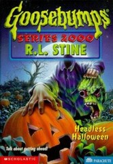 Headless Halloween (Goosebumps Series 2000, No 10) by R. L. Stine