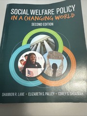 Social Welfare Policy in a Changing World by Corey S. Shdaimah, Sage, Shannon R.