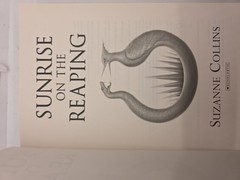 Sunrise On the Reaping (A Hunger Games Novel) by Suzanne Collins (Hardcover)