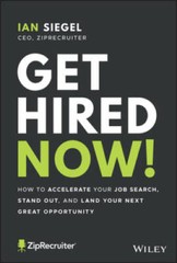 Get Hired Now!: How to Accelerate Your Job Search, Stand Out, and Land Yo – GOOD