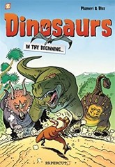 Dinosaurs #1 : In the Beginning… Hardcover Arnaud Plumeri