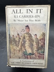 WWI All In It: K1 Carries On by Major Ian Hay Beith 1917 1st Edition HC/DJ