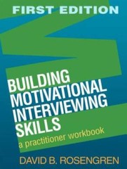 Building Motivational Interviewing Skills: A Practitioner Workbook ( – VERY GOOD