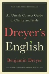 Dreyer’s English: An Utterly Correct Guide to Clarity and Style – VERY GOOD