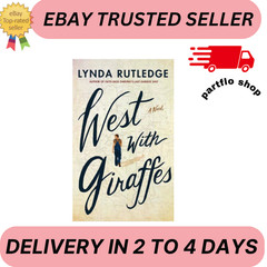 West with Giraffes: A Novel – Paperback By Rutledge, Lynda – GOOD