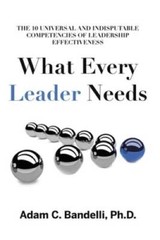 What Every Leader Needs: The Ten Universal and Indisputable Competen – VERY GOOD