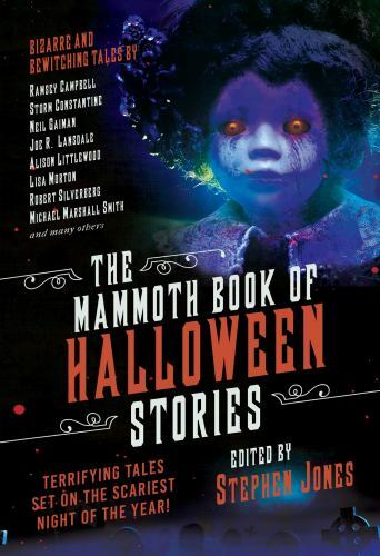 The Mammoth Book of Halloween Stories: Terrifying Tales Set on the Scariest Nigh