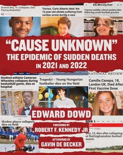 Cause Unknown: The Epidemic of Sudden Deaths in 2021 & 2022 by Ed Dowd: Used