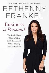 Business is Personal: The Truth – Paperback, by Frankel Bethenny – Very Good