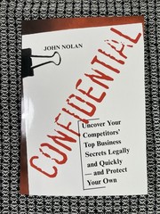 confidential john nolan: Uncover your Competitors top business secrets legally