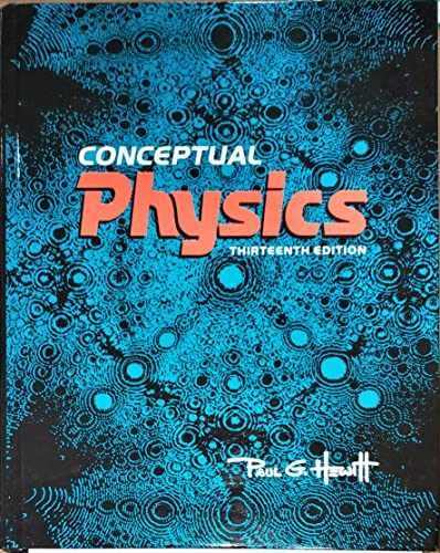 Conceptual Physics 13e with Modified – Hardcover, by Paul G. Hewitt – Very Good