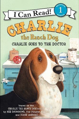 Charlie the Ranch Dog: Charlie Goes to the – paperback, Ree Drummond, 0062219170