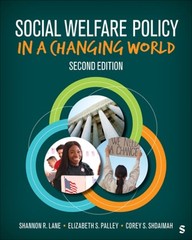 Social Welfare Policy in a Changing World by Shannon R Lane: New