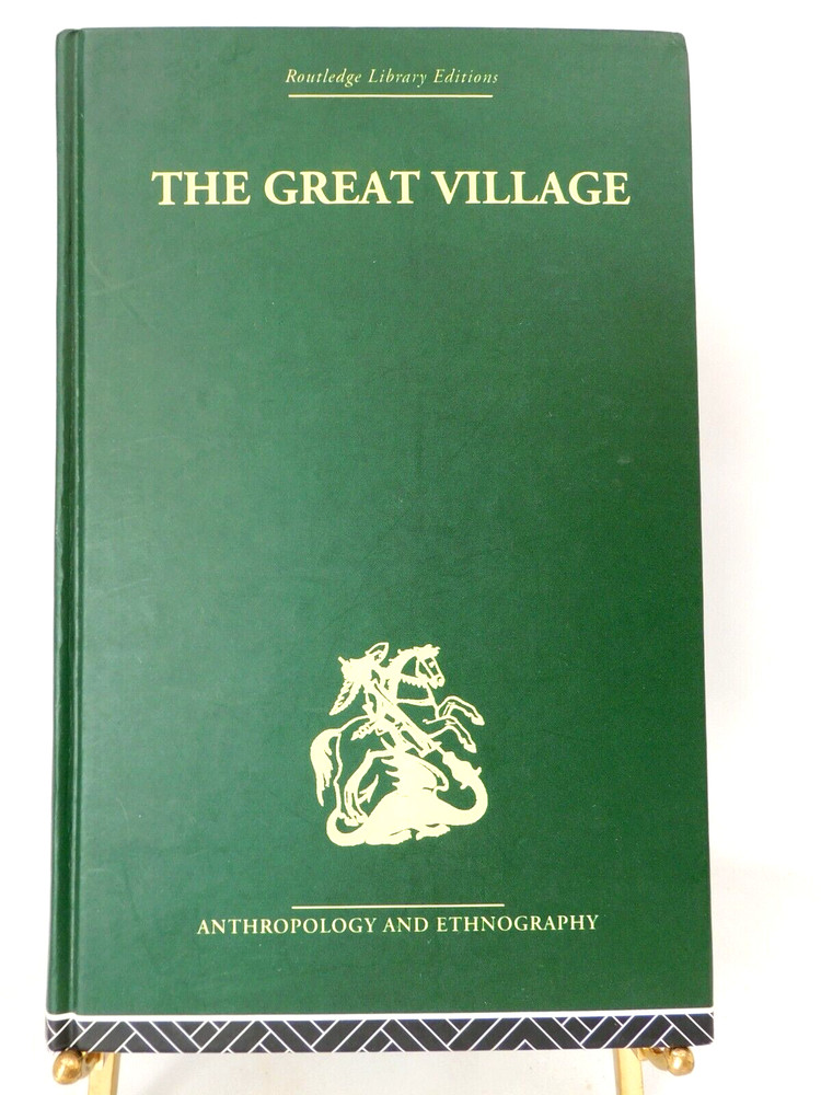 Sociological Study of Papua New Guinea The Great Village by C. Belshaw 2004 HC