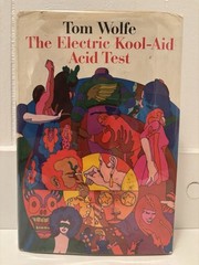 Tom Wolfe The Electric Kool-Aid Acid Test 1st Edition Stated First Printing 1968