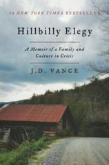 Hillbilly Elegy: A Memoir of a Family and Culture in Crisis – Hardcover – GOOD