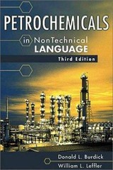 Petrochemicals in Nontechnical Language 3rd edition, Burdick, Donald L.,Leffler,