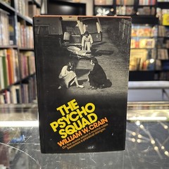 The Psycho Squad by William W. Crain, 1976 First Edition HC/DJ