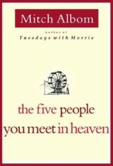 The Five People You Meet In Heaven – Hardcover By Albom, Mitch – VERY GOOD