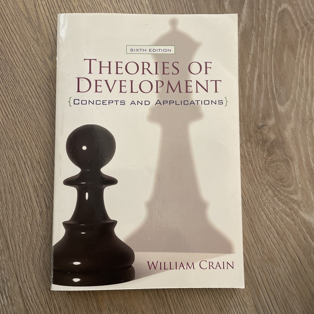 Theories of Development : Concepts and Applications by William Crain